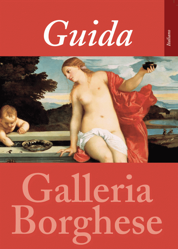 Guida alla Galleria Borghese (Ed. italiana)