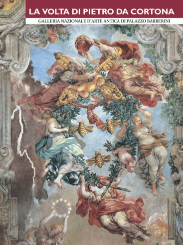 La volta di Pietro da Cortona (ed. italiana) - Galleria Nazionale d'Arte Antica in Palazzo Barberini